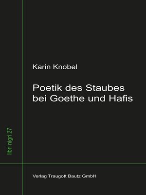 cover image of Poetik des Staubes bei Goethe und Hafis